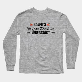 Ralph's Wrecking Co. Long Sleeve T-Shirt